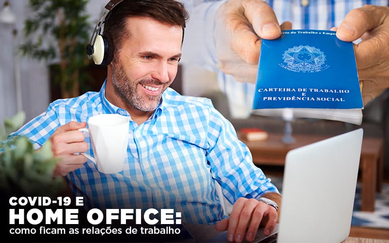 Covid 19 E Home Office: Como Ficam As Relações De Trabalho Contabilidade Em Campinas Sp | Blog System Consultoria Contábil - Escritorio de Contabilidade em Campinas | System Consultoria Contábil