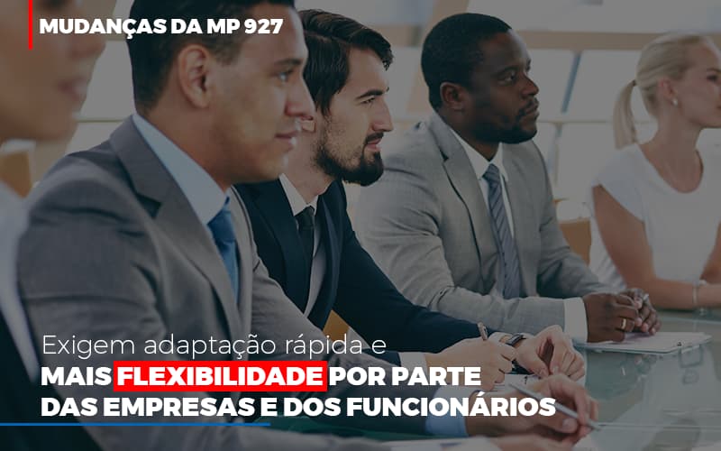 Mudancas Da Mp 927 Exigem Adaptacao Rapida E Mais Flexibilidade Contabilidade Em Campinas Sp | Blog System Consultoria Contábil - Escritorio de Contabilidade em Campinas | System Consultoria Contábil