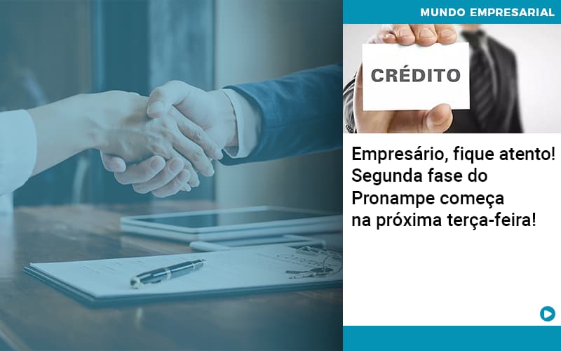 Empresario Fique Atento Segunda Fase Do Pronampe Comeca Na Proxima Terca Feira - Escritorio de Contabilidade em Campinas | System Consultoria Contábil