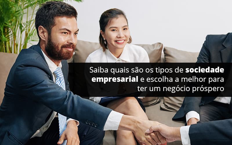 Conheca Agora Os Tipos De Sociedade Empresarial - Escritorio de Contabilidade em Campinas | System Consultoria Contábil