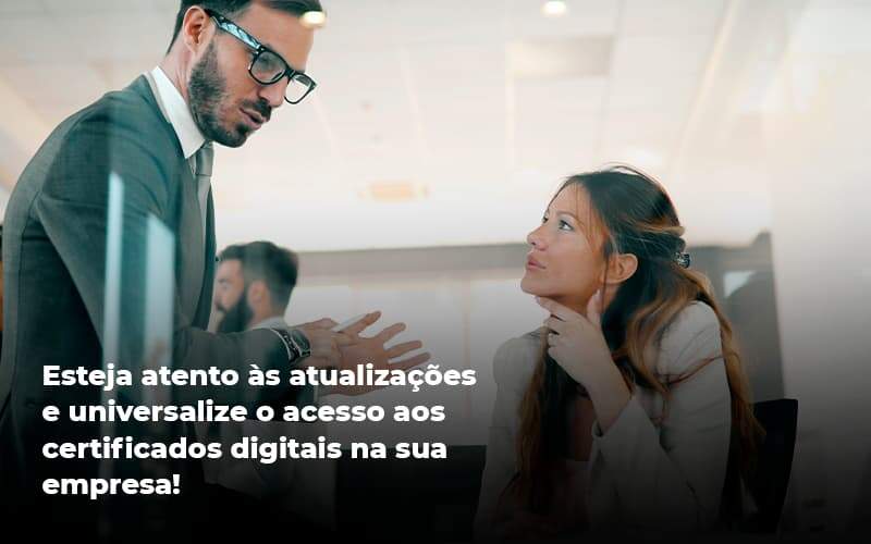 Quais Os Tipos De Certificados Digitais Quero Montar Uma Empresa - Escritorio de Contabilidade em Campinas | System Consultoria Contábil
