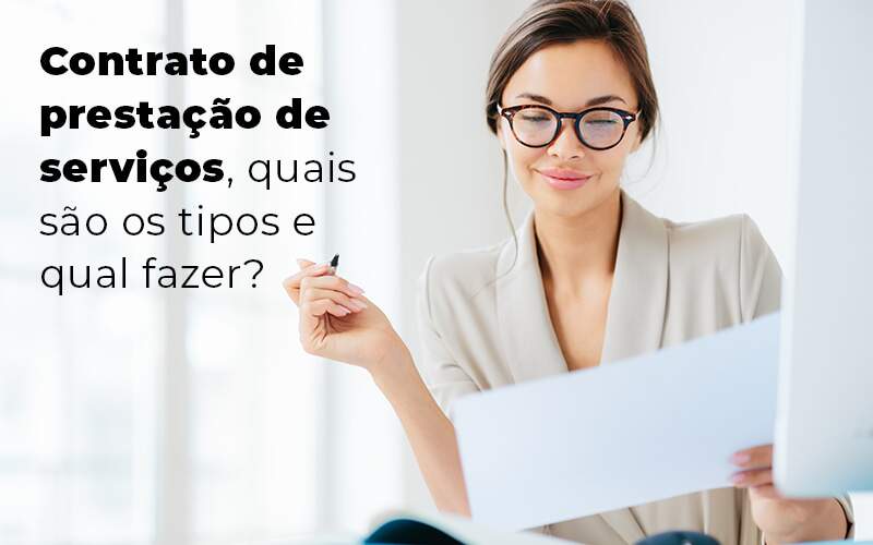 Contrato De Prestacao De Servicos Quais Sao Os Tipos E Qual Fazer Blog - Escritorio de Contabilidade em Campinas | System Consultoria Contábil